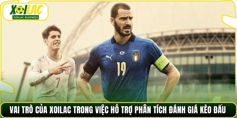 Vai trò của Xoilac trong việc hỗ trợ phân tích đánh giá kèo đấuVai trò của Xoilac trong việc hỗ trợ phân tích đánh giá kèo đấu